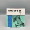 DEUTZ Prospekt Traktoren-Programm D15, D25, D30S, D40L, D55, F3L514, F4L514