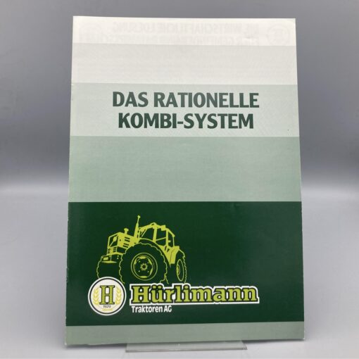 HÜRLIMANN Prospekt Traktoren "Das Rrtionelle Kombi-System"