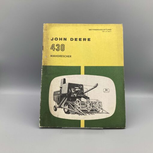 JOHN DEERE Betriebsanleitung Mähdrescher 430